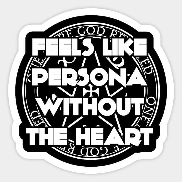 Feels like persona without the heart Sticker by Asiadesign